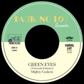 Mighty Caskets / GREEN EYES  RECORD