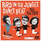 THE 5.6.7.8.'S / Bird Dance Beat - Bird In The Jungle RECORD