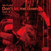 Wa Yo Set / Don't let me down feat.KZ - ����ϥ֥������Хå� ��RECORD��