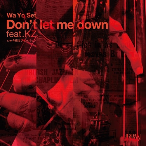Wa yo set/Boogieback レコード Wa Yo Set / Don't let me down feat.KZ - 今夜はブギー・バック