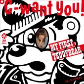 ��-want you! / MY FIRST TEDDYBEAR ��RECORD��