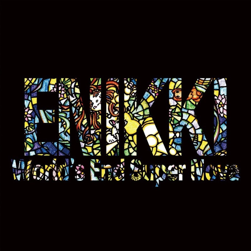 World's End Super Nova / ENIKKI
