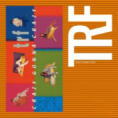 TRF / CRAZY GONNA CRAZY - BRAND NEW TOMORROW ��RECORD��