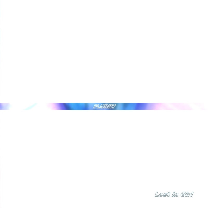Lost in Girl / FLURRY