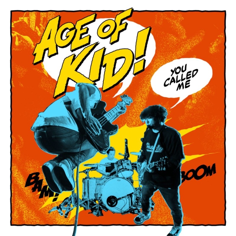 AGE OF KID / You called me
