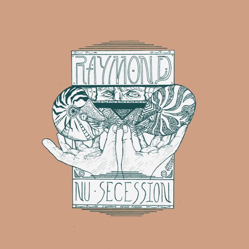 Raymond / NU SECESSION