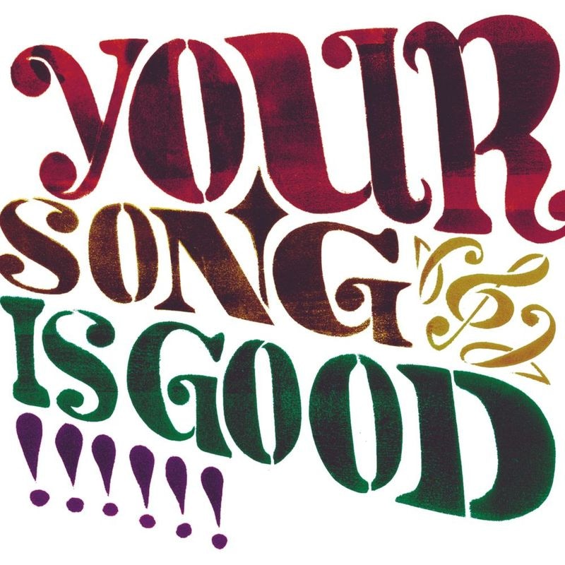 YOUR SONG IS GOOD / S.T ��RECORD��
