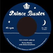 PRINCE BUSTER WITH DETERMINATIONS / TEN STEPS AHEAD RECORD
