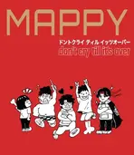 7/16ȯMAPPY / don't cry till it's over 