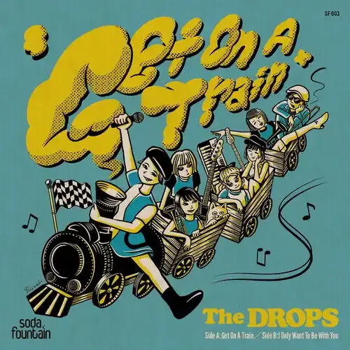 THE DROPS / Get On A TrainRECORD