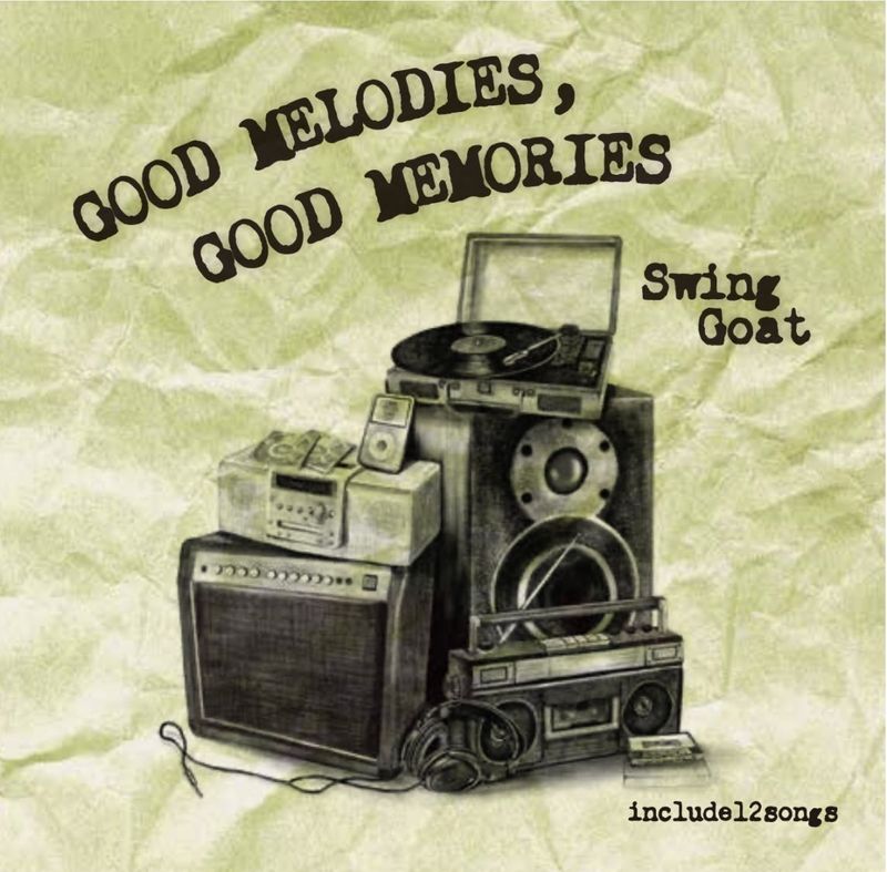 Swing Goat / GOOD MELODIES,GOOD MEMORIES