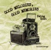 10/15ȯSwing Goat / GOOD MELODIES,GOOD MEMORIES
