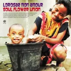 SOUL FLOWER UNION(������ե���˥���) /  LOROSAE MON AMOUR��RECORD��