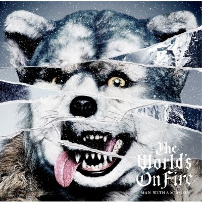 MAN WITH A MISSION / The World's On Fire��RECORD��