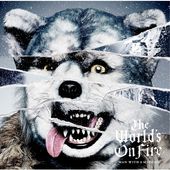 MAN WITH A MISSION / The World's On Fire��RECORD��