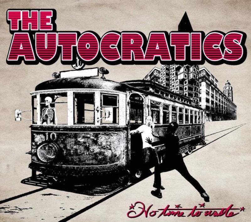 ����ŵ�����THE AUTOCRATICS / No Time To Waste!