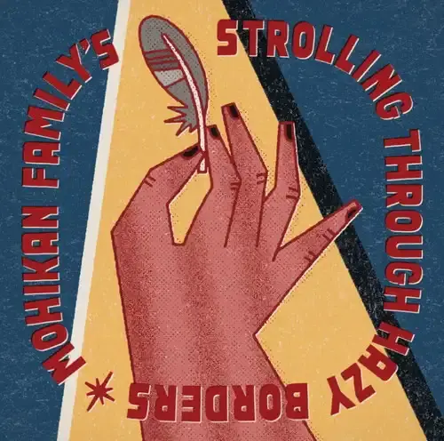 MOHIKAN FAMILY'S  / STROLLING THROUGH HAZY BORDERS