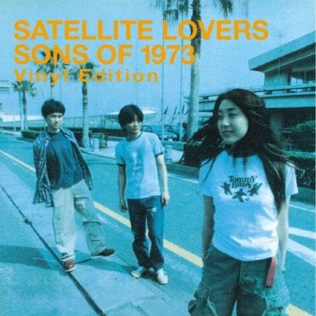 サテライトラヴァーズ2枚セット SONS OF1973& 1997 /カラー盤＞ SATELLITE LOVERS / Sons of 1973～Vinyl Edition～(2nd Pressカラー盤