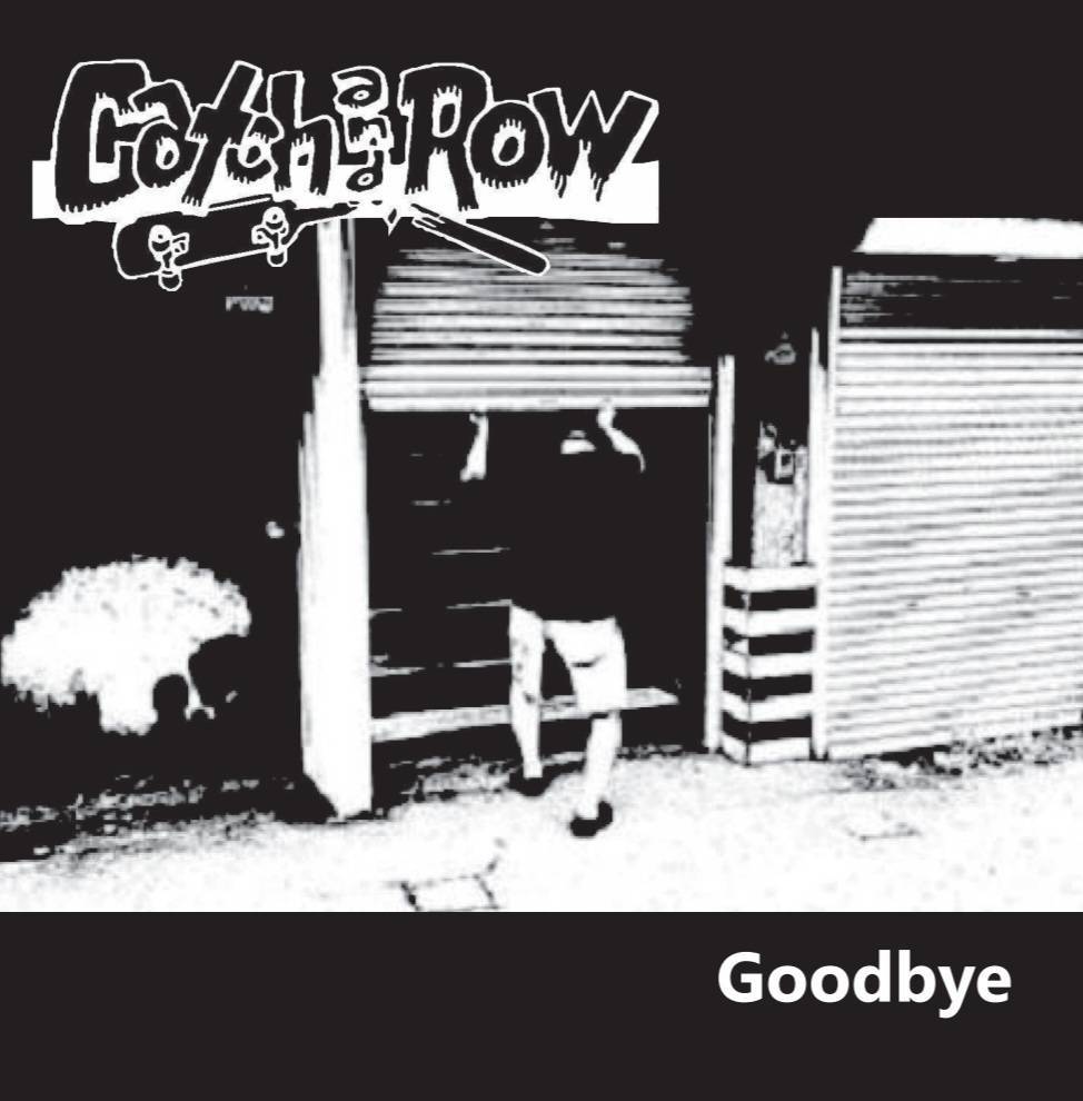 Catch and row / Goodbye | CD,日本,PUNK / HARDCORE / GARAGE,新品