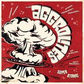 THE AGGROLITES / SUPER ATOMIC��CD��