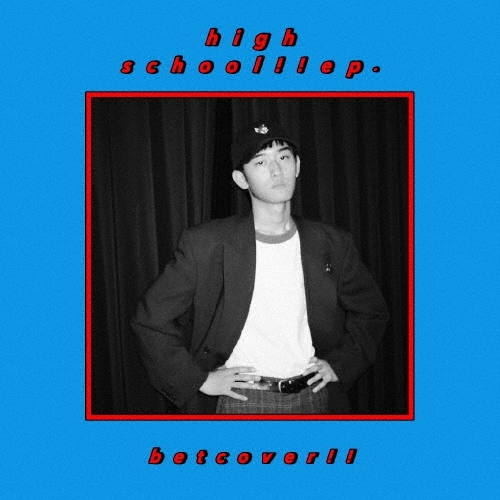 betcover!! / high school !! ep.