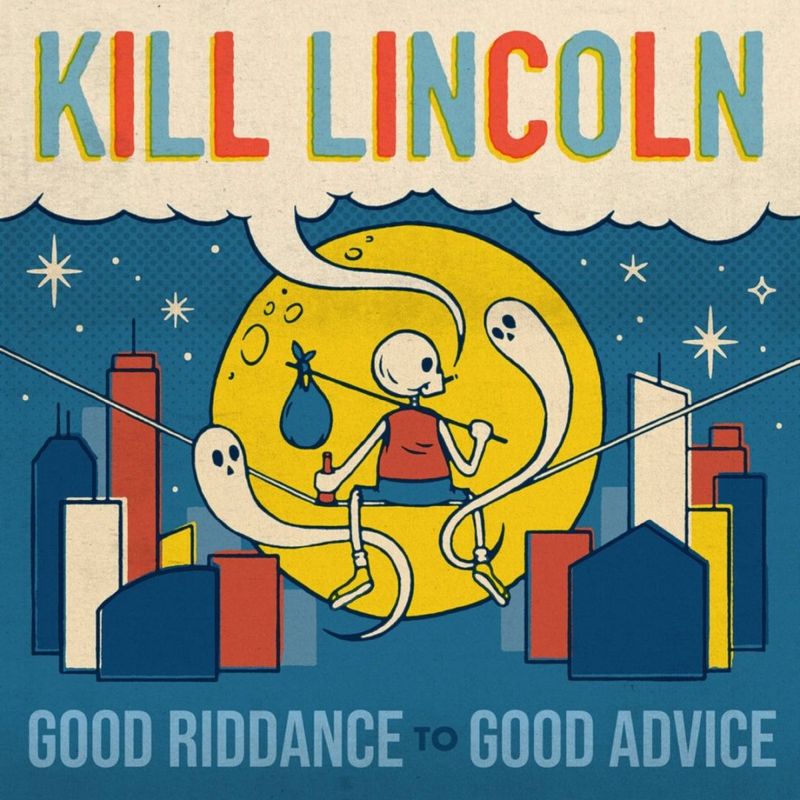 Kill Lincoln / Good Riddance To Good Advice(10 Year Edition)��RECORD��