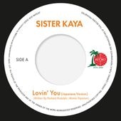 SISTER KAYA / Lovin' You (Japanese Version)��RECORD��
