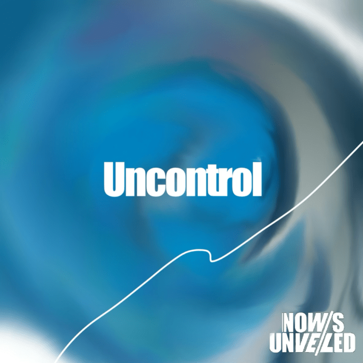 NOW'S UNVEILED(�ʥ��� �����������) / Uncontrol