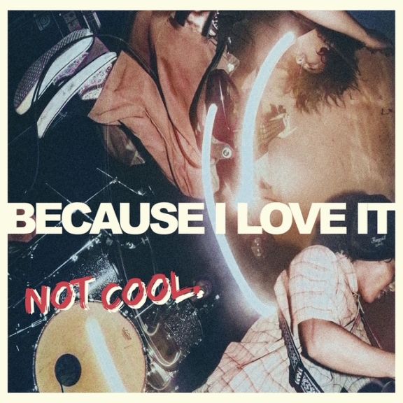 ��8/26ȯ���Because I Love It /  Not Cool.