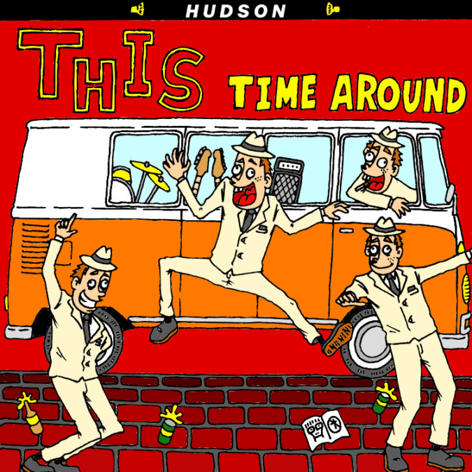 HUDSON / THIS TIME AROUND