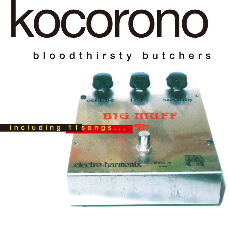 ��10/23ȯ���bloodthirsty butchers - kocorono(������)��RECORD��
