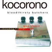 ��10/23ȯ���bloodthirsty butchers - kocorono(������)��RECORD��