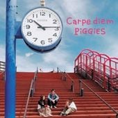 PiGGiES / Carpe diem