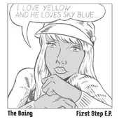 The Boing / First Step E.P.��RECORD��