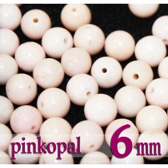 天然石パワーストーン☆ピンクオパール６mm（丸玉ビーズ）【パーツ】