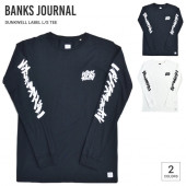 BANKS JOURNAL バンクス ジャーナル ロンT DUNKWELL LABEL L/S T-SHIRT TEE 長袖 Tシャツ トップス カットソー メンズ S-XL ブラック オフホワイト 