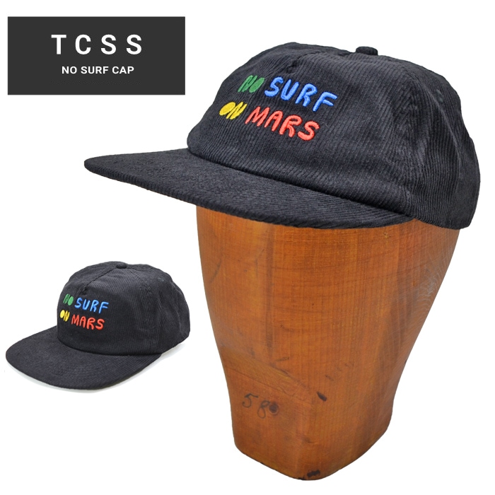 TCSS ティーシーエスエス キャップ NO SURF CAP 帽子 スナップバック