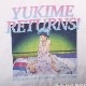 Ϲ̡١ YUKIME RETURNSTġ佪λ