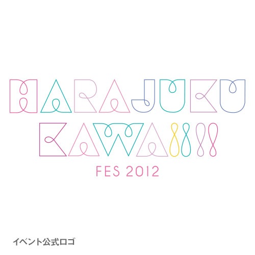 HARAJUKU KAWAii FES 2012 �̥Хå������佪λ��
