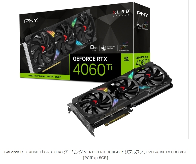 GeForce RTX 4060 Ti 8GB XLR8 �����ߥ� VERTO EPIC-X RGB �ȥ�ץ�ե��� VCG4060T8TFXXPB1 [PCIExp 8GB]