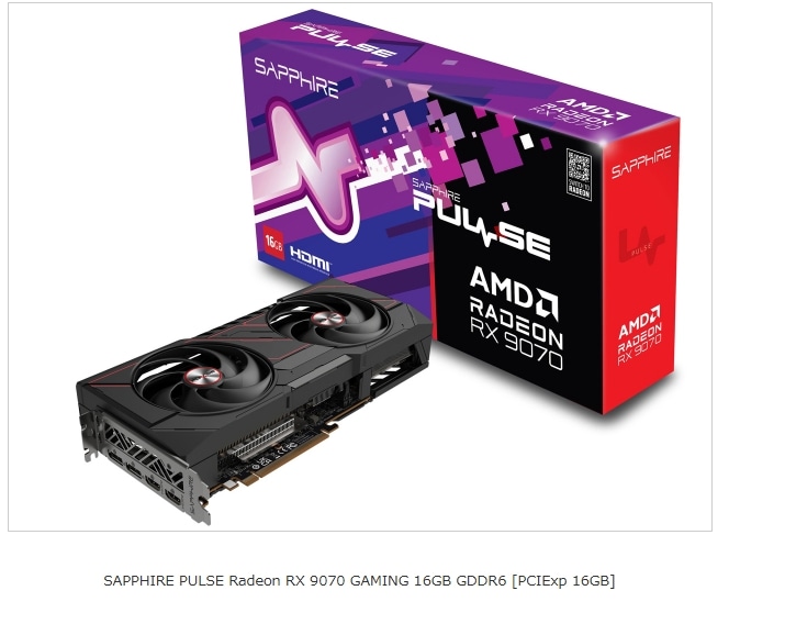 SAPPHIRE PULSE Radeon RX 9070 GAMING 16GB GDDR6 [PCIExp 16GB]