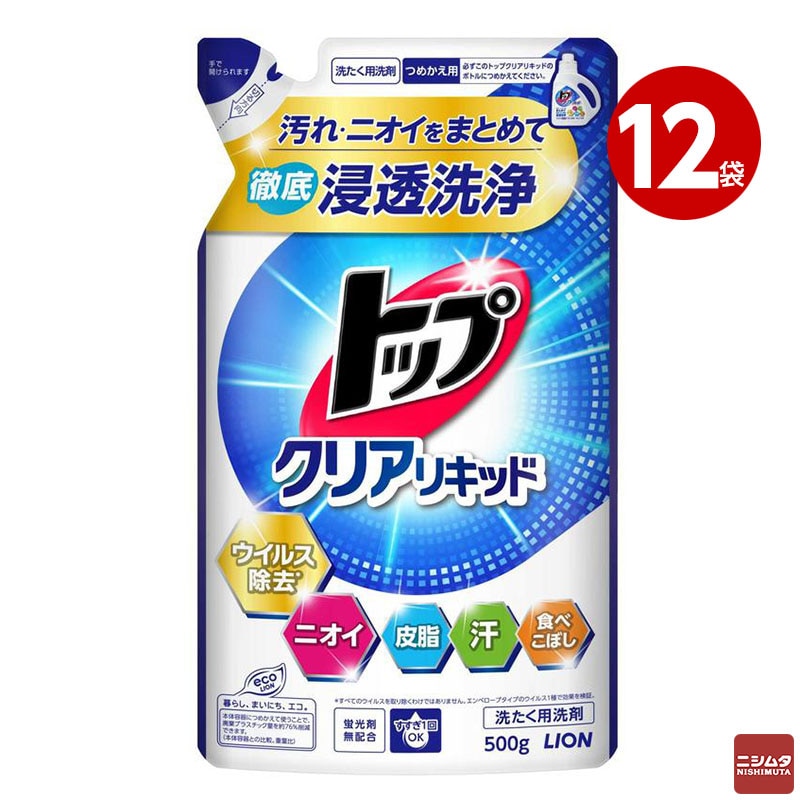 ライオン トップ クリアリキッド 詰替 500g ×12袋 【ｍ特】