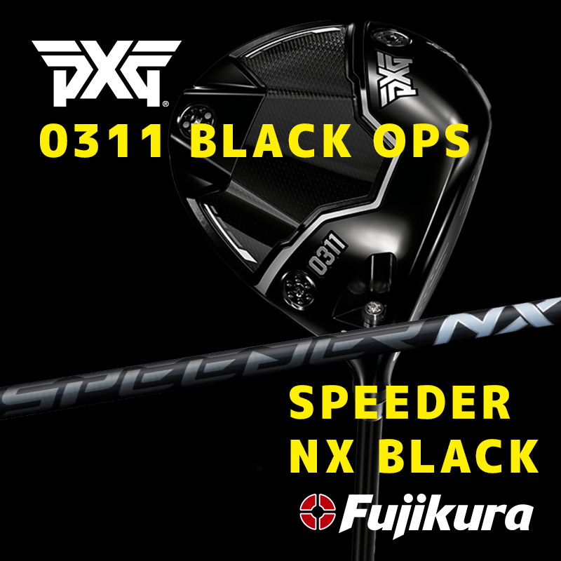 PXG 0311 BLACK OPS / フジクラシャフト  SPEEDER NX BLACK