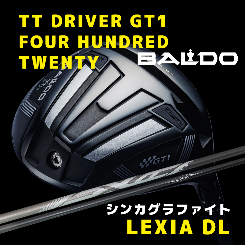 バルド TT DRIVER GT1 FOUR HUNDRED TWENTY / シンカグラファイト LEXIA DL4