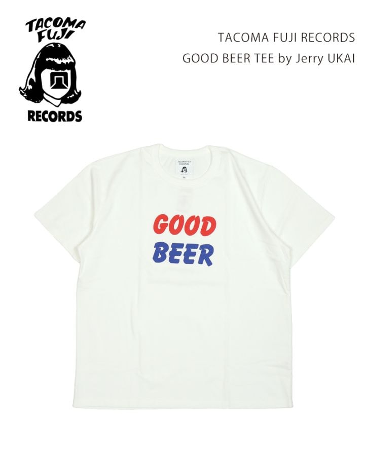 TACOMA FUJI RECORDS GOOD BEER TEE by Jerry UKAI / タコマフジ