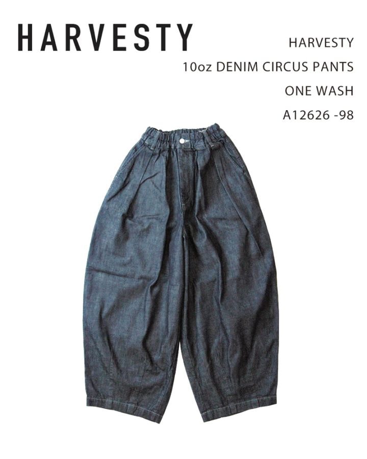 HARVESTY 10oz DENIM CIRCUS PANTS ONE WASH A12626 -98