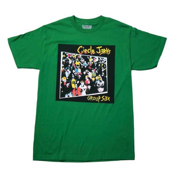 CIRCLE JERKS Tシャツ Group Sex-Green | OSOMALO バンドTシャツの通販
