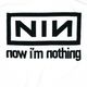 NINE INCH NAILS T����� Now I��m Nothing-White