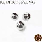 K18ミラーボール 【10. 約2.5mm×1個】 ホワイトゴールド 穴貫通 18金　１８金　パーツ ジュエル キラキラ　【パーツ ばら売り】【卸価格】1個｜ ハンドメイド　チャーム 手作り 手芸 ★