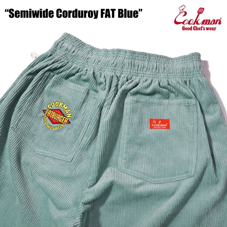 クックマン COOKMAN シェフパンツ Chef Pants セミワイドコーデュロイ FAT Blue